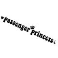 Black Passenger Princess text on a white rectangular car dashboard sticker.