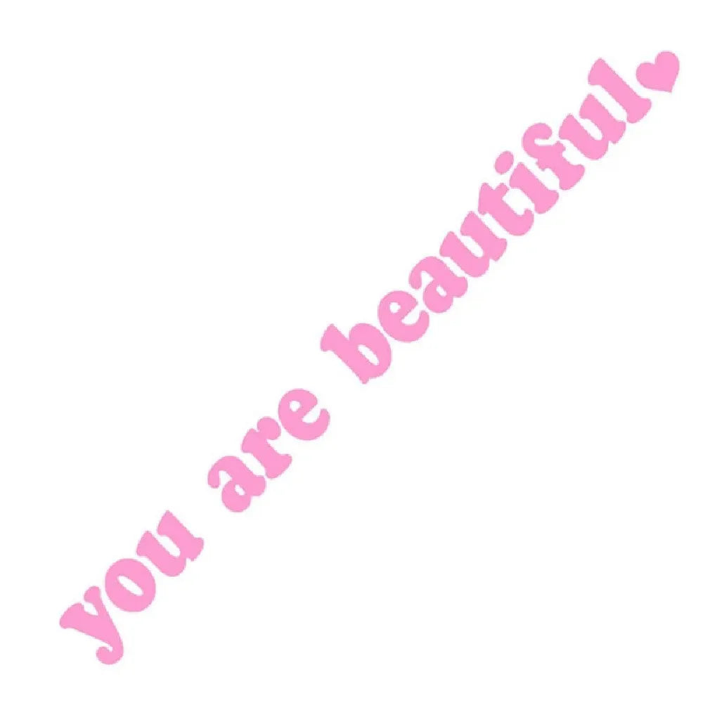 Sport PVC vinyl sticker with 'You Are Beautiful' text in multiple colour options on white background
